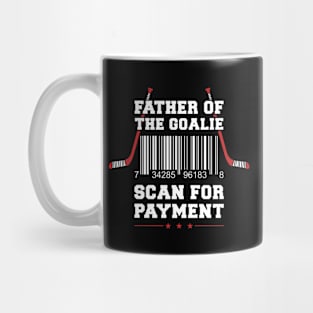 Father Of The Goalie - Hockey Player Mug